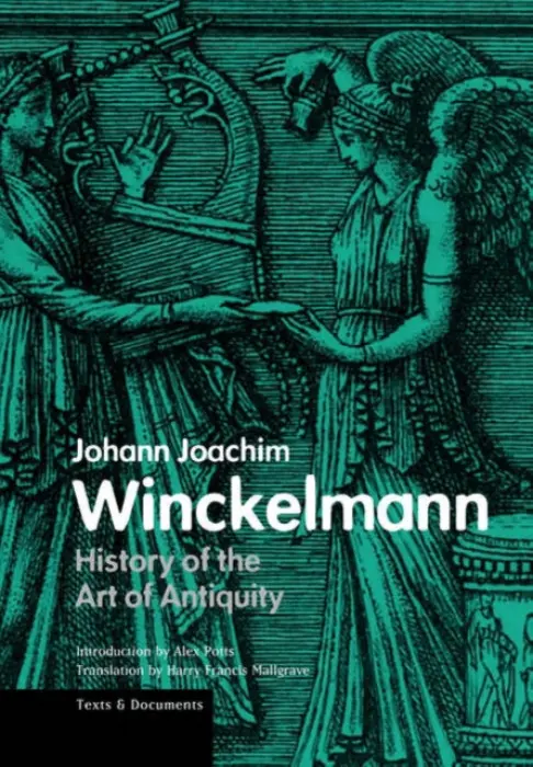 History of the Art of Antiquity - Winckelmann, .