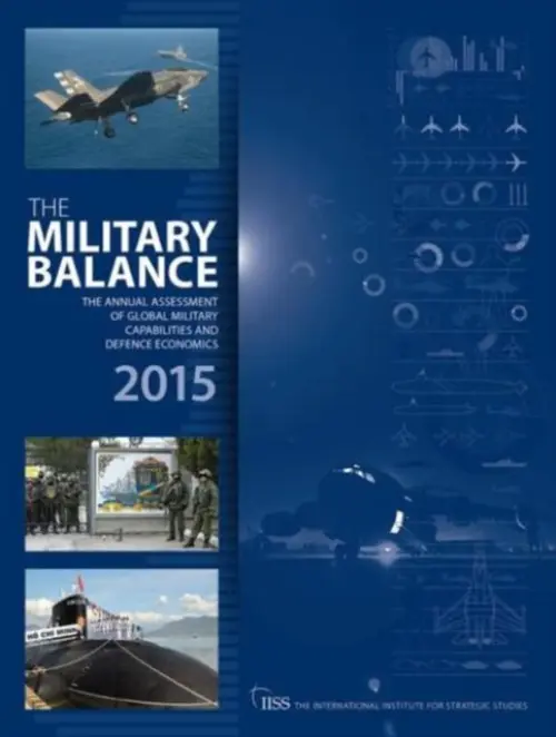 Military Balance 2015 - The International Institute for Strategic Studies (IISS)
