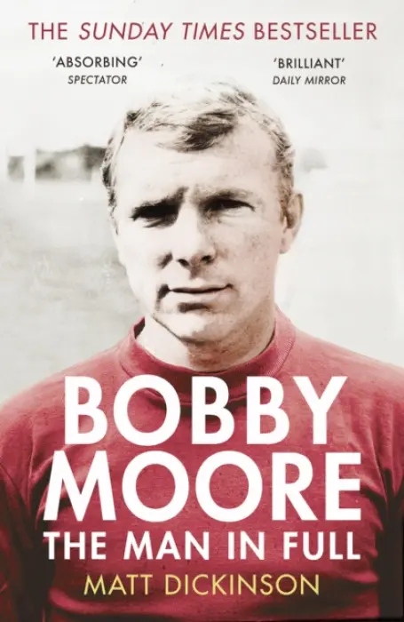 Bobby Moore - Dickinson, Matt