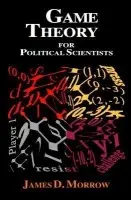 Game Theory for Political Scientists - Morrow, James D.