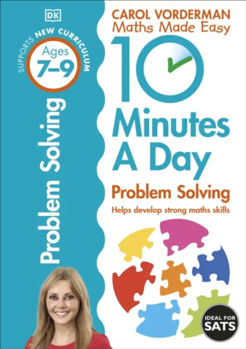 10 Minutes A Day Problem Solving, Ages 7-9 (Key Stage 2) - Vorderman, Carol