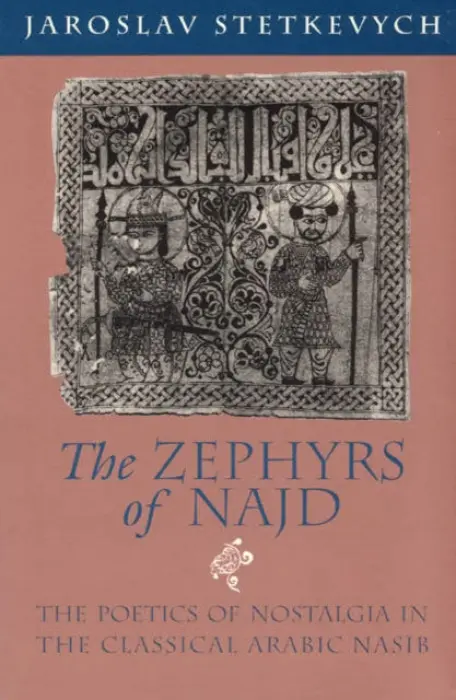 Zephyrs of Najd - Stetkevych, Jaroslav