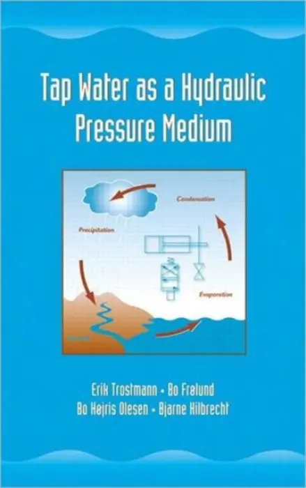 Tap Water as a Hydraulic Pressure Medium - Trostmann, Erik