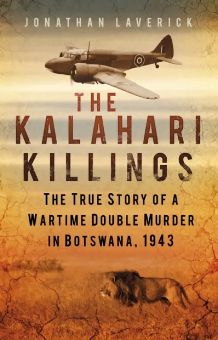 Kalahari Killings - Laverick, Jonathan