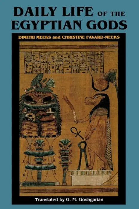 Daily Life of the Egyptian Gods - Meeks, Dimitri a Favard-Meeks, Christine