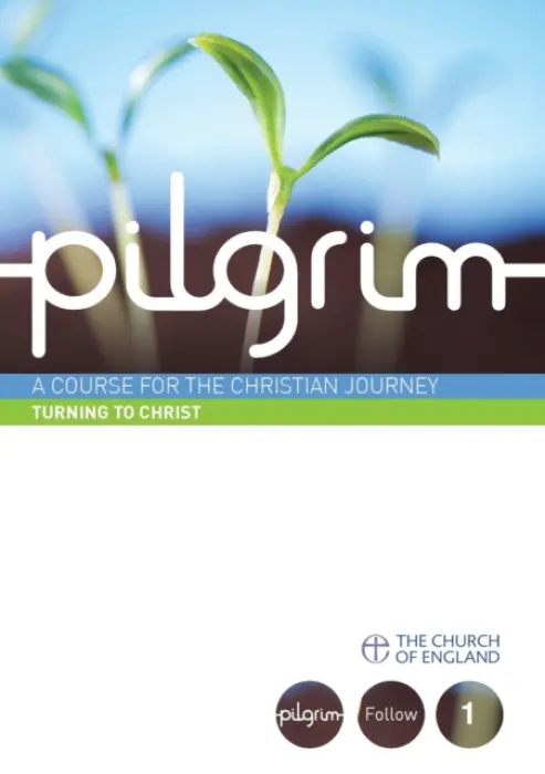 Pilgrim: Turning to Christ - Cottrell, Stephen a Croft, Steven a Gooder, Paula a Atwell, Robert