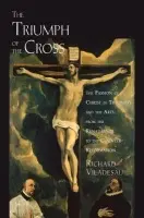 Triumph of the Cross - Viladesau, Richard (Professor of Theology, Professor of Theology, Fordham)