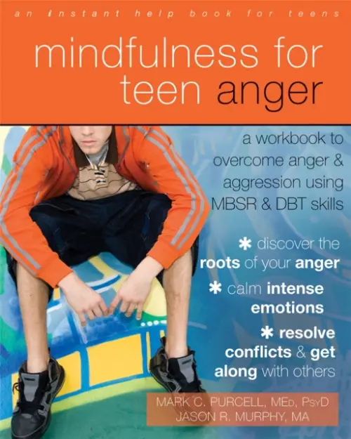 Mindfulness for Teen Anger - Murphy, Jason Robert a Purcell, Mark C.