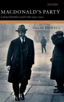 MacDonald's Party - Howell, David (, Professor of Politics, University of York)