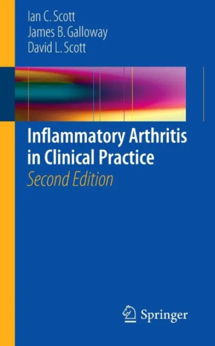 Inflammatory Arthritis in Clinical Practice - Scott, Ian C. a Galloway, James B. a Scott, David L.