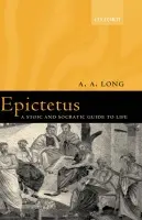 Epictetus - Long, A. A. (, Department of Classics, University of California, Berkeley)