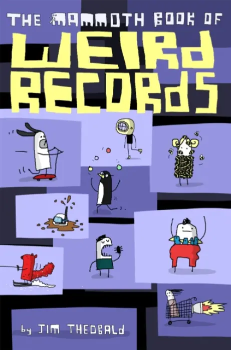 The Mammoth Book Of Weird Records - Jim Theobald