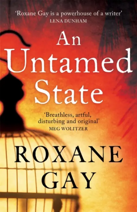 An Untamed State - Roxane Gay