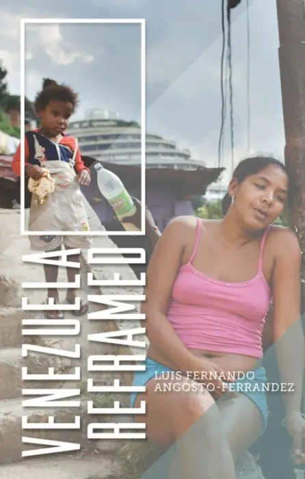 Venezuela Reframed - Angosto-Ferrandez, Luis Fernando