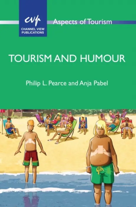Tourism and Humour - Pearce, Philip L. a Pabel, Anja