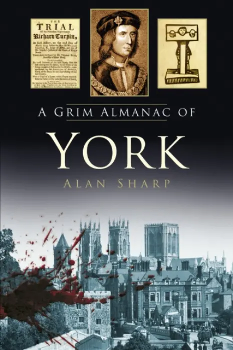 Grim Almanac of York - Sharp, Alan