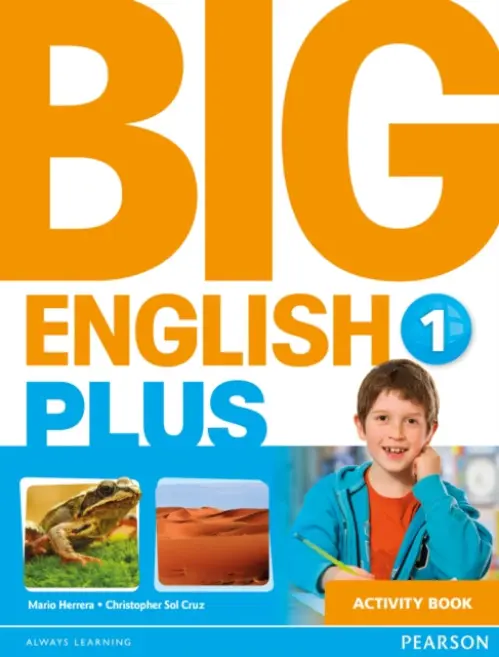 Big English Plus 1 Activity Book - Herrera, Mario a Sol Cruz, Christopher a Cruz, Christopher