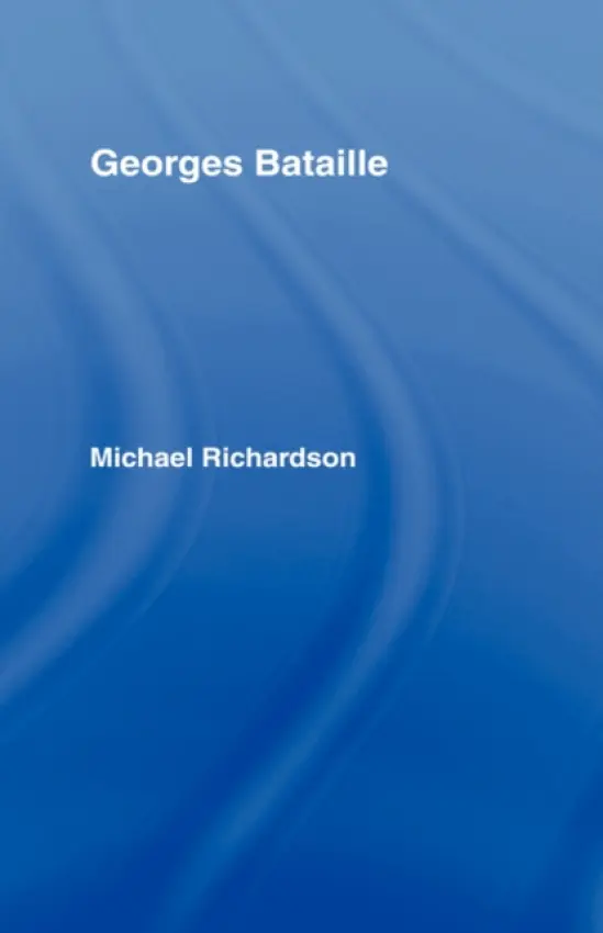 Georges Bataille - Richardson, Michael a Richardson, Michael