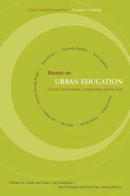 Essays on Urban Education - Consortium, Chapman University Social Justice