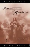 France Before the Revolution - Shennan, J. H.