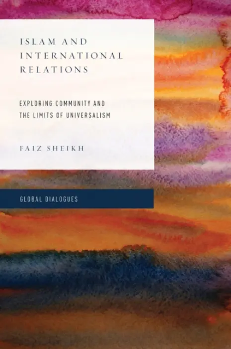Islam and International Relations - Sheikh, Faiz