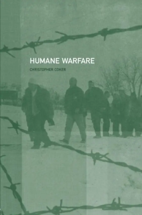 Humane Warfare - Coker, Christopher