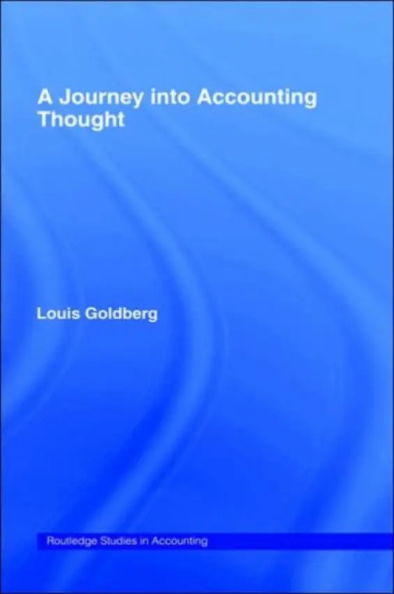 Journey into Accounting Thought - Goldberg, Louis