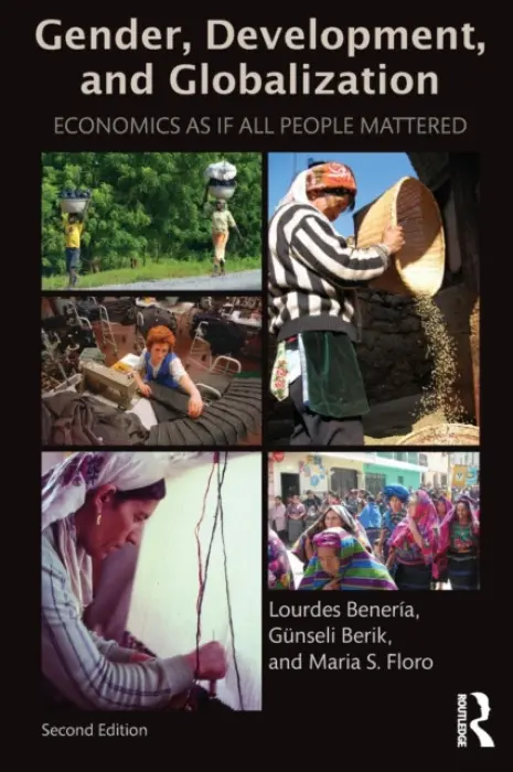 Gender, Development and Globalization - Beneria, Lourdes
