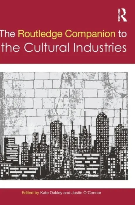 Routledge Companion to the Cultural Industries