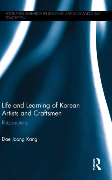 Life and Learning of Korean Artists and Craftsmen - Kang, Dae Joong (Seoul National University, Korea)
