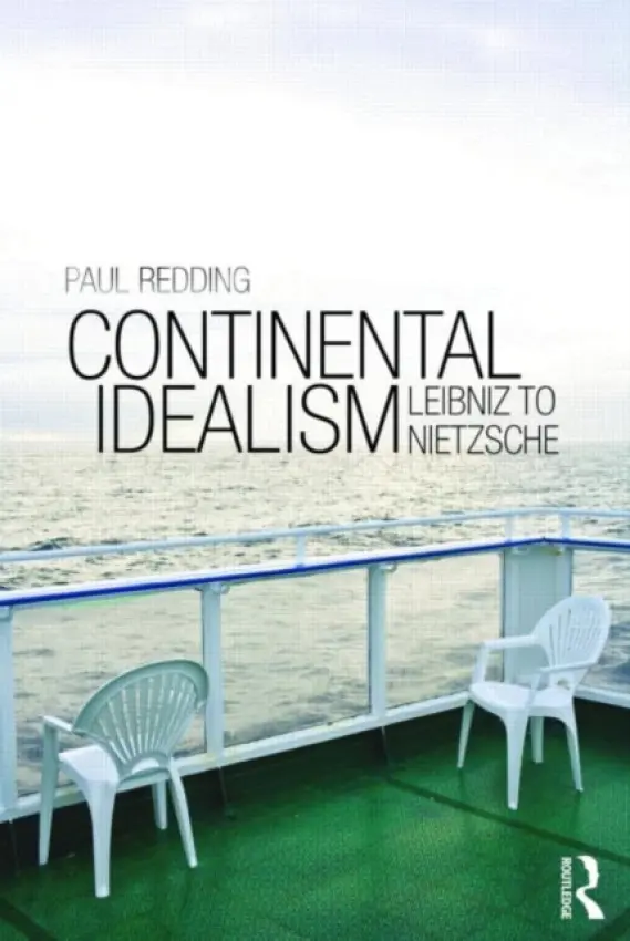 Continental Idealism - Redding, Paul (University of Sydney, Australia)