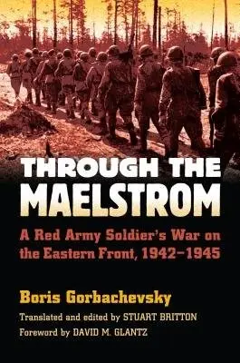 Through the Maelstrom - Gorbachevsky, Boris