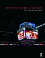 Sports Facilities and Technologies - Culley, Peter a Pascoe, John (Electrocomponents plc, UK)