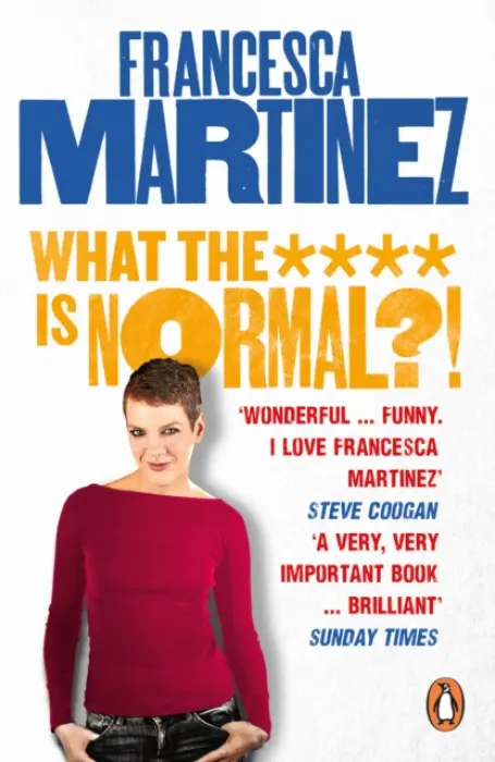 What the is Normal?! - Martinez, Francesca