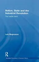 Nation, State and the Industrial Revolution - Magnusson, Lars (Uppsala University, Sweden)