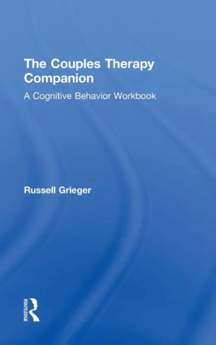 Couples Therapy Companion - Grieger, Russell (University of Virginia, USA)