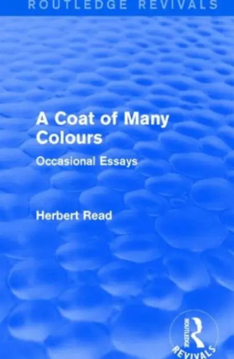 Coat of Many Colours (Routledge Revivals) - Read, Herbert