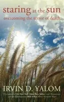 Staring at the Sun - Yalom, Irvin D.