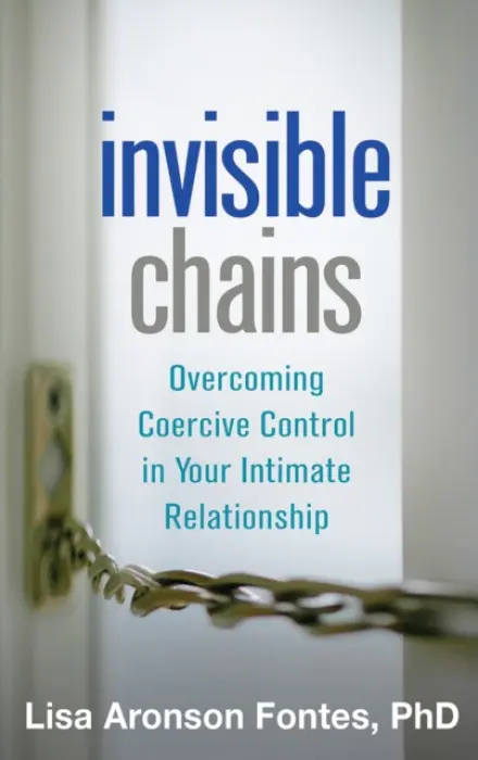 Invisible Chains - Fontes, Lisa Aronson (University of Massachusetts Amherst, United States)