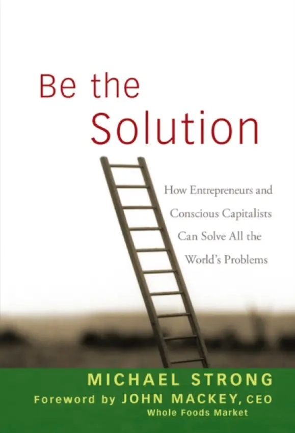 Be the Solution - Strong, Michael a Mackey, John