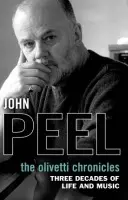 Olivetti Chronicles - Peel, John