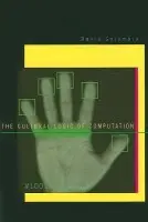 Cultural Logic of Computation - Golumbia, David