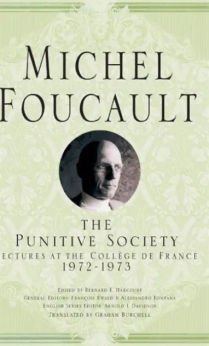 Punitive Society - Foucault, Michel