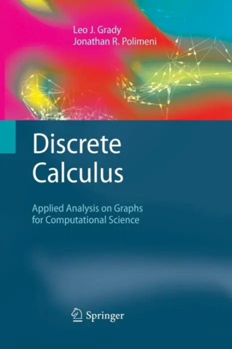 Discrete Calculus - Grady, Leo J. a Polimeni, Jonathan R.