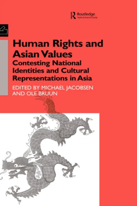Human Rights and Asian Values - Bruun, Ole a Jacobsen, Michael