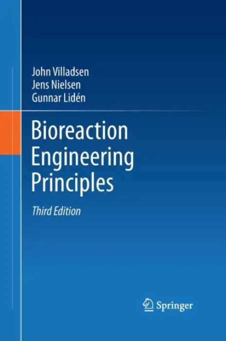 Bioreaction Engineering Principles - Villadsen, John a Nielsen, Jens a Liden, Gunnar