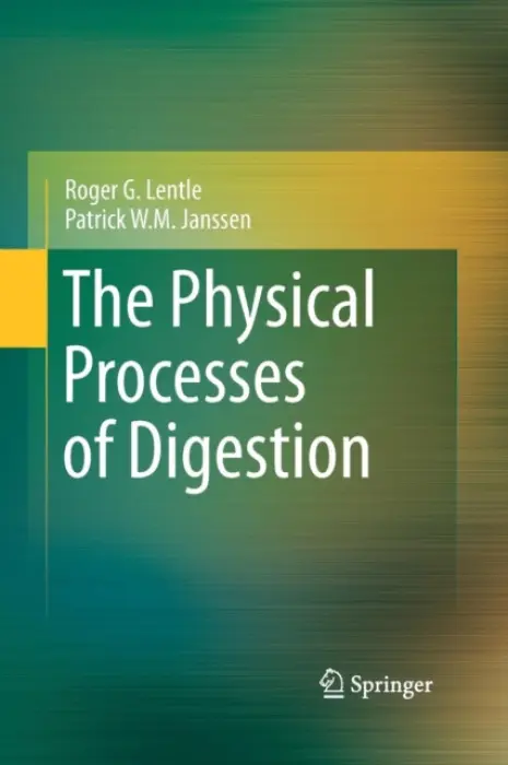 Physical Processes of Digestion - Lentle, Roger G. a Janssen, Patrick W.M.