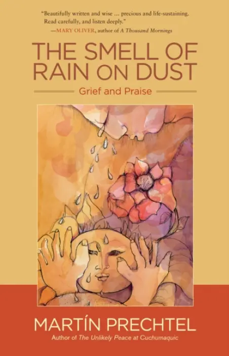 The Smell of Rain on Dust - MartÃ­n Prechtel