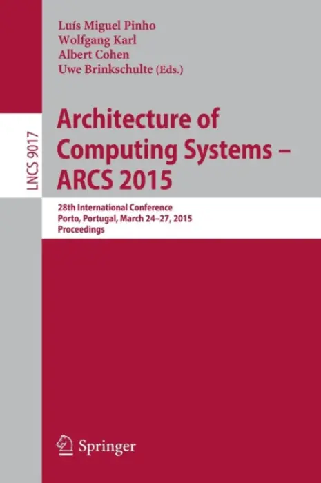 Architecture of Computing Systems - ARCS 2015