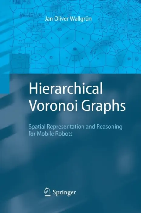 Hierarchical Voronoi Graphs - Wallgrun, Jan Oliver